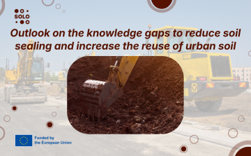 Outlook on the knowledge gaps to reduce soil sealing and increase the reuse of urban soil