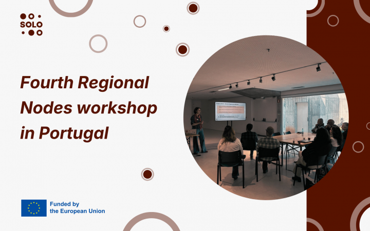 SOLO holds its last Regional Nodes workshop in Portugal