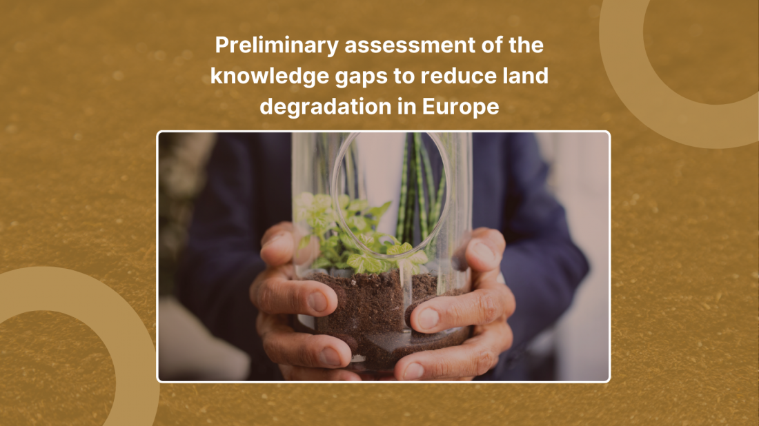 SOLO's roadmaps: Preliminary assessment of the knowledge gaps to reduce land degradation in Europe