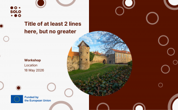 SOLO Annual Stakeholder Meeting Kicks Off in Kőszeg, Hungary