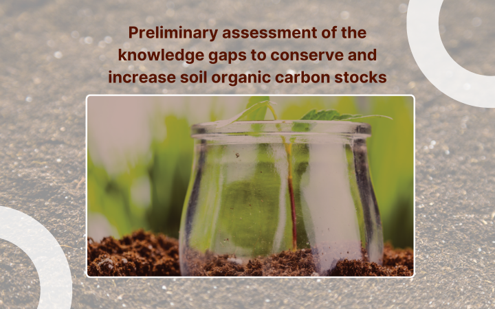 SOLO's roadmaps: Preliminary assessment of the knowledge gaps to conserve and increase soil organic carbon stocks